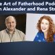 The Art of Fatherhood Podcast with Jason Alexander and Rena Strober